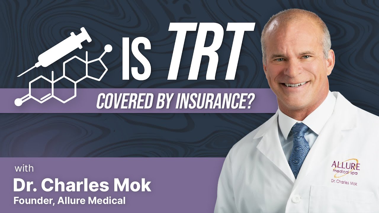 Is TRT Covered By Insurance?